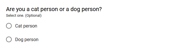 "Are you a cat person or a dog person?" Options are "Cat person" and "Dog person". You may select one, but it's optional.